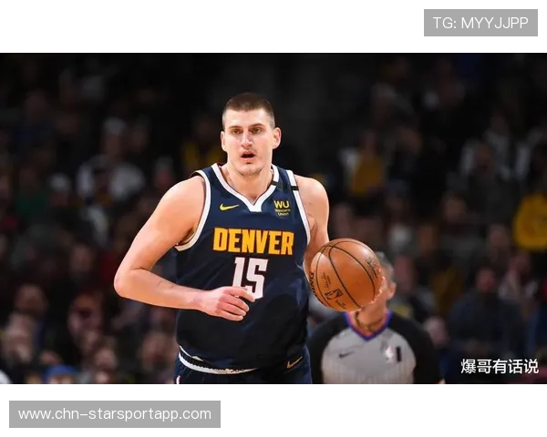 约基奇单场55分震撼联盟，超越自我成就历史